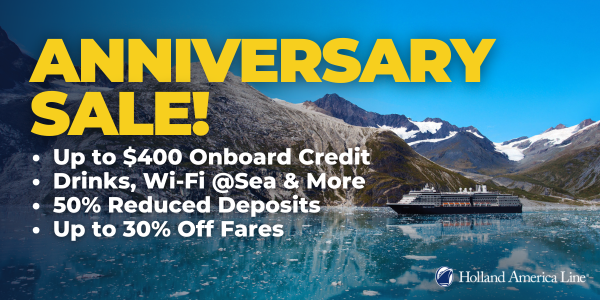 Holland America Anniversary Sale!