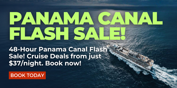 Panama Canal Flash Sale!